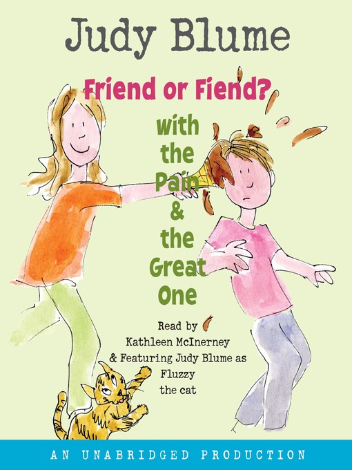 Title details for Friend or Fiend? with the Pain and the Great One by Judy Blume - Available